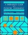 A Therapist's Guide to Pediatric Assessment