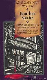 Familiar Spirits (Elizabethan Mystery)