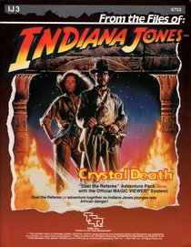 The Crystal Death (Indiana Jones RPG module IJ3)