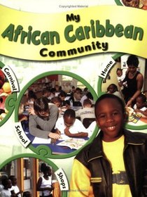 My African-Caribbean Community (My Community)