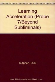Learning Acceleration (Probe 7/Beyond Subliminals)