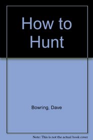 How to Hunt