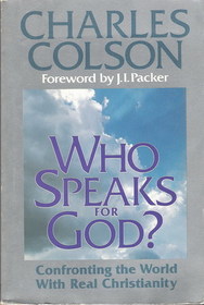 Who Speaks for God?: Confronting the World With Real Christianity
