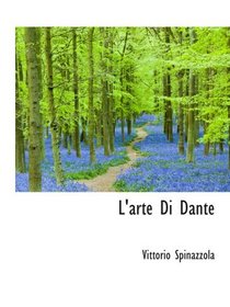 L'arte Di Dante (Italian Edition)