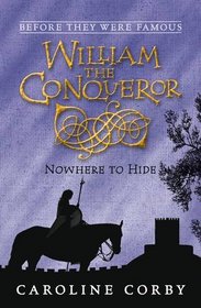 William the Conqueror: Nowhere to Hide