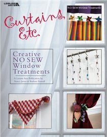 Curtains, Etc.: 58 Creative No-Sew Window Treatments