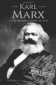 Karl Marx: A Life From Beginning to End (Revolutionaries)