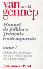 Manuel du folklore français contemporain. tome (4) IV (French Edition)