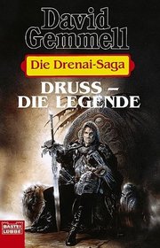 Die Drenai- Saga 6. Druss, die Legende.
