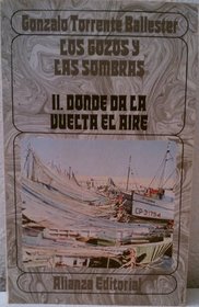 Gozos y Las Sombras T.II - Donde Da Vlta.Air (Spanish Edition)