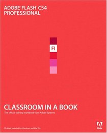 Adobe Flash CS4 Professional Classroom in a Book