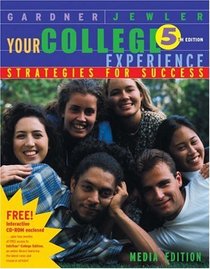 Your College Experience : Strategies for Success, Media Edition (with InfoTrac)