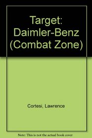 Target: Daimler-Benz (Combat Zone)