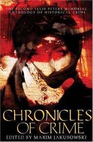 Chronicles of Crime: The Second Ellis Peters Memorial Anthology of Historical Crime