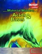 Acids and Bases (Raintree Freestyle: Material Matters)