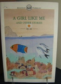 A Girl Like Me, and Other Stories (Renditions Paperbacks)