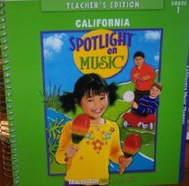 California Spotlight on Music Grade 1 (Teacher's Edition)