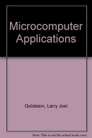 Microcomputer Applications: A Hands-On Approach to Problem Solving