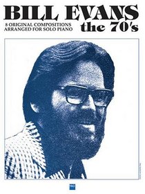 Bill Evans - The 70's