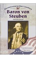 Baron Von Steuben: American General (Revolutionary War Leaders)