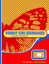 Print on Demand: A Graphics Handbook