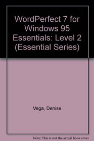 Word Perfect for Windows 95 Essentials: Level 3 (Essential Series)