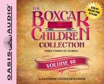 The Boxcar Children Collection Volume 40: The Spy Game, The Dog-Gone Mystery, The Vampire Mystery
