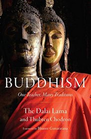 Buddhism: One Teacher, Many Traditions