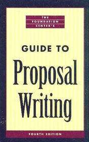 The Foundation Center's Guide to Proposal Writing (Foundation Center's Guide to Proposal Writing)