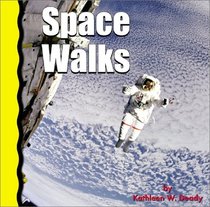 Space Walks (Explore Space) (Explore Space!)