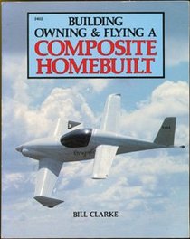 Building, owning & flying a composite homebuilt