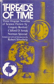 Threads of time: Three original novellas of science fiction