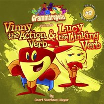 Vinny the Action Verb & Lucy the Linking Verb (Meet the Parts of Speech, 3)