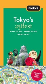Fodor's Tokyo's 25 Best, 7th Edition