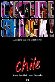 Culture Shock! Chile (Culture Shock)