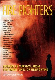 Fire Fighters: Stories of Survival from the Front Lines of Firefighting (Adrenaline Series)