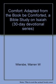 Comfort: A 30-Day Devotional (Isaiah)