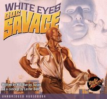 Doc Savage - White Eyes Unabridged Audiobook