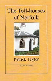 The Toll-houses of Norfolk
