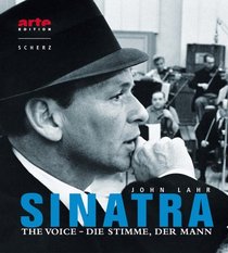 Sinatra. Mit CD. The Voice - Die Stimme, der Mann.