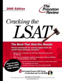 Cracking the LSAT with Sample Tests on CD-ROM, 2005 Edition (Cracking the Lsat With Sample Tests on CD-Rom)
