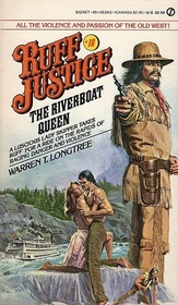 The Riverboat Queen (Ruff Justice, Bk 18)