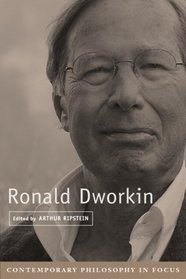 Ronald Dworkin (Contemporary Philosophy in Focus)