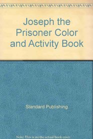 Joseph the Prisoner Color and Activity Book