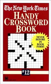 New York Times Handy Crossword Book #12