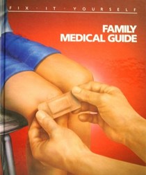 Family Medical Guide (Fix-It-Yourself)
