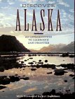 Discover Alaska: An Introduction to America's Last Frontier.