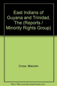 The East Indians of Guyana and Trinidad