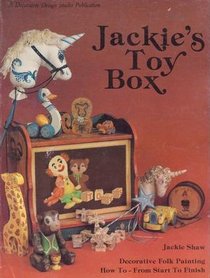 Jackie's Toy Box: An Introduction to Decorative Folk Art