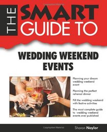 Smart Guide To Wedding Weekend Events (Smart Guides)